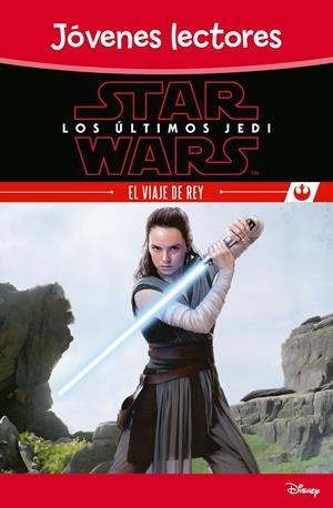 STAR WARS. LOS ÚLTIMOS JEDI. EL VIAJE DE REY | 9788408180487 | STAR WARS | Llibreria La Font de Mimir - Llibreria online Barcelona - Comprar llibres català i castellà