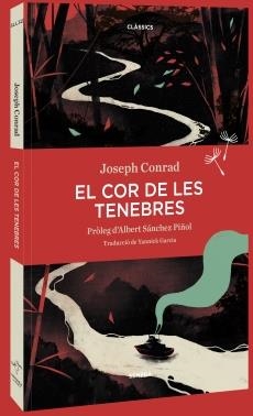 EL COR DE LES TENEBRES | 9788416698196 | JOSEPH CONRAD / TRAD. YANNICK GARCIA | Llibreria La Font de Mimir - Llibreria online Barcelona - Comprar llibres català i castellà