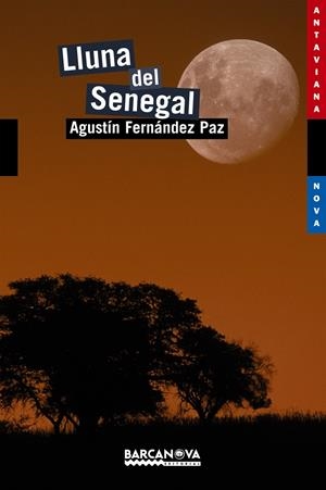 LLUNA DEL SENEGAL | 9788448926762 | FERNÁNDEZ PAZ, AGUSTÍN | Llibreria La Font de Mimir - Llibreria online Barcelona - Comprar llibres català i castellà