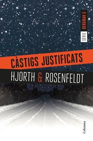 CÀSTIGS JUSTIFICATS | 9788466423397 | HJORTH, MICHAEL/ROSENFELDT, HANS | Llibreria La Font de Mimir - Llibreria online Barcelona - Comprar llibres català i castellà