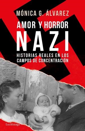 AMOR Y HORROR NAZI | 9788416694877 | ÁLVAREZ, MÓNICA G. | Llibreria La Font de Mimir - Llibreria online Barcelona - Comprar llibres català i castellà