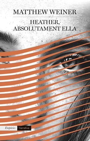 HEATHER, ABSOLUTAMENT ELLA | 9788417016289 | WEINER, MATTHEW | Llibreria La Font de Mimir - Llibreria online Barcelona - Comprar llibres català i castellà