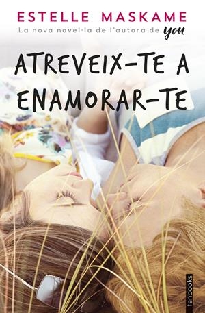ATREVEIX-TE A ENAMORAR-TE | 9788416716760 | MASKAME, ESTELLE | Llibreria La Font de Mimir - Llibreria online Barcelona - Comprar llibres català i castellà