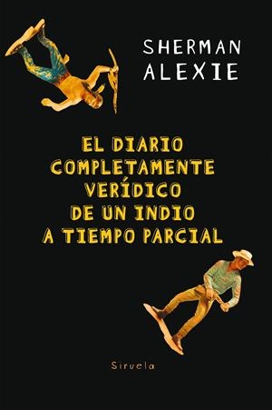 EL DIARIO COMPLETAMENTE VERÍDICO DE UN INDIO A TIEMPO PARCIAL | 9788417151966 | ALEXIE, SHERMAN | Llibreria La Font de Mimir - Llibreria online Barcelona - Comprar llibres català i castellà