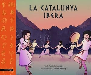 LA CATALUNYA IBERA | 9788417188177 | ARMENGOL, NÚRIA/DE PUIG, CLÀUDIA | Llibreria La Font de Mimir - Llibreria online Barcelona - Comprar llibres català i castellà