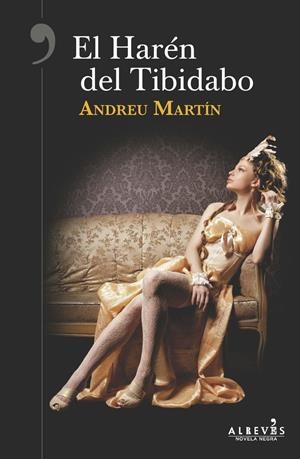 EL HARÉN DEL TIBIDABO | 9788417077280 | MARTÍN, ANDREU | Llibreria La Font de Mimir - Llibreria online Barcelona - Comprar llibres català i castellà