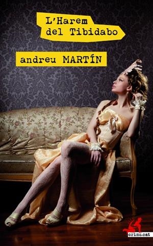 L'HAREM DEL TIBIDABO | 9788417077259 | MARTÍN, ANDREU | Llibreria La Font de Mimir - Llibreria online Barcelona - Comprar llibres català i castellà