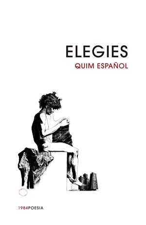 ELEGIES | 9788416987191 | ESPAÑOL LLORENS, JOAQUIM | Llibreria La Font de Mimir - Llibreria online Barcelona - Comprar llibres català i castellà