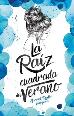 LA RAÍZ CUADRADA DEL VERANO | 9788496886711 | REUTER HAPGOOD, HARRIET | Llibreria La Font de Mimir - Llibreria online Barcelona - Comprar llibres català i castellà