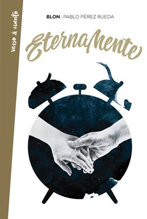 ETERNAMENTE | 9788403518452 | PABLO PÉREZ RUEDA (BLON) | Llibreria La Font de Mimir - Llibreria online Barcelona - Comprar llibres català i castellà