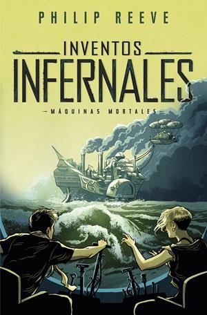 INVENTOS INFERNALES (SERIE MÁQUINAS MORTALES 3) | 9788420486871 | PHILIP REEVE | Llibreria La Font de Mimir - Llibreria online Barcelona - Comprar llibres català i castellà