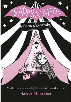 LA ISADORA MOON SE'N VA D'EXCURSIÓ (LA ISADORA MOON) | 9788420487434 | HARRIET MUNCASTER | Llibreria La Font de Mimir - Llibreria online Barcelona - Comprar llibres català i castellà