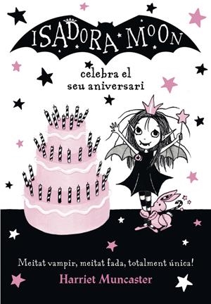 LA ISADORA MOON CELEBRA EL SEU ANIVERSARI (LA ISADORA MOON) | 9788420486444 | HARRIET MUNCASTER | Llibreria La Font de Mimir - Llibreria online Barcelona - Comprar llibres català i castellà