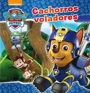 CACHORROS VOLADORES (PAW PATROL - PATRULLA CANINA. PRIMERAS LECTURAS) | 9788448849689 | NICKELODEON | Llibreria La Font de Mimir - Llibreria online Barcelona - Comprar llibres català i castellà