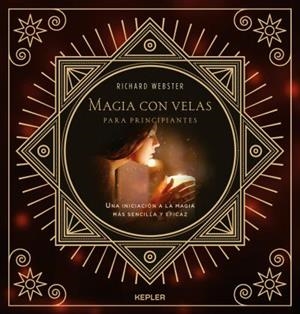MAGIA CON VELAS PARA PRINCIPIANTES | 9788416344178 | WEBSTER, RICHARD | Llibreria La Font de Mimir - Llibreria online Barcelona - Comprar llibres català i castellà