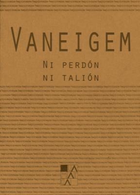 NI PERDON NI TALION | 9789508892164 | VEANEIGEM | Llibreria La Font de Mimir - Llibreria online Barcelona - Comprar llibres català i castellà