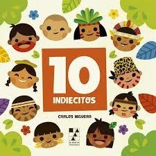 DIEZ INDIECITOS / TEN LITTLE INDIANS | 9789508892720 | CARLOS HIGUERA | Llibreria La Font de Mimir - Llibreria online Barcelona - Comprar llibres català i castellà