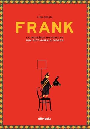 FRANK | 9788416507894 | XIMO ABADÍA | Llibreria La Font de Mimir - Llibreria online Barcelona - Comprar llibres català i castellà