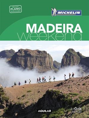 MADEIRA (LA GUÍA VERDE WEEKEND 2018) | 9788403517950 | MICHELIN | Llibreria La Font de Mimir - Llibreria online Barcelona - Comprar llibres català i castellà