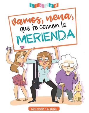 VAMOS, NENA, QUE TE COMEN LA MERIENDA | 9788491465669 | MASANA FAR, MARTA/SO BLONDE | Llibreria La Font de Mimir - Llibreria online Barcelona - Comprar llibres català i castellà
