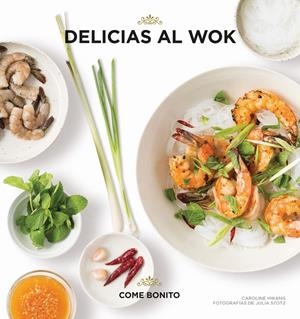 DELICIAS AL WOK | 9788416890484 | HWANG, CAROLINE/STOTZ, JULIA | Llibreria La Font de Mimir - Llibreria online Barcelona - Comprar llibres català i castellà