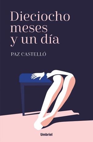 DIECIOCHO MESES Y UN DÍA | 9788416517008 | CASTELLÓ, PAZ | Llibreria La Font de Mimir - Llibreria online Barcelona - Comprar llibres català i castellà