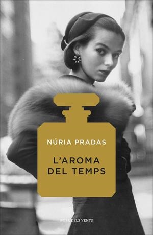 L'AROMA DEL TEMPS | 9788416430727 | NÚRIA PRADAS | Llibreria La Font de Mimir - Llibreria online Barcelona - Comprar llibres català i castellà