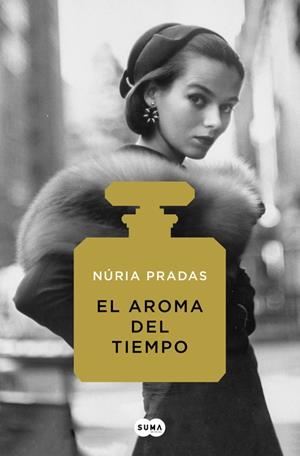 EL AROMA DEL TIEMPO | 9788491292135 | NÚRIA PRADAS | Llibreria La Font de Mimir - Llibreria online Barcelona - Comprar llibres català i castellà