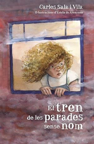 EL TREN DE LES PARADES SENSE NOM | 9788424662431 | SALA I VILA, CARLES | Llibreria La Font de Mimir - Llibreria online Barcelona - Comprar llibres català i castellà