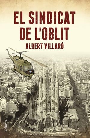 EL SINDICAT DE L'OBLIT | 9788466423519 | VILLARÓ BOIX, ALBERT | Llibreria La Font de Mimir - Llibreria online Barcelona - Comprar llibres català i castellà