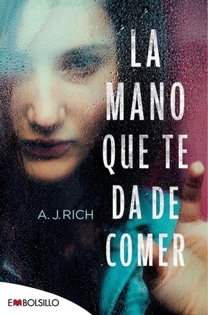 LA MANO QUE TE DA DE COMER | 9788416087747 | RICH, A.J. | Llibreria La Font de Mimir - Llibreria online Barcelona - Comprar llibres català i castellà