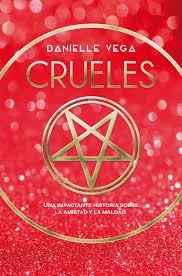 CRUELES | 9788417036980 | DANIELLE VEGA | Llibreria La Font de Mimir - Llibreria online Barcelona - Comprar llibres català i castellà