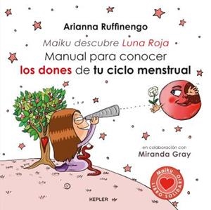 MANUAL PARA CONOCER LOS DONES DE TU CICLO MENSTRUAL | 9788416344222 | RUFFINENGO, ARIANNA | Llibreria La Font de Mimir - Llibreria online Barcelona - Comprar llibres català i castellà
