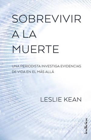 SOBREVIVIR A LA MUERTE | 9788415732297 | KEAN, LESLIE | Llibreria La Font de Mimir - Llibreria online Barcelona - Comprar llibres català i castellà