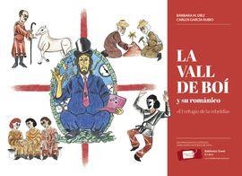 LA VALL DE BOÍ Y SU ROMÁNICO | 9788469766293 | MARTÍNEZ DÍEZ, BÁRBARA/GARCÍA RUBIO, CARLOS | Llibreria La Font de Mimir - Llibreria online Barcelona - Comprar llibres català i castellà