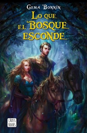 LO QUE EL BOSQUE ESCONDE | 9788408182054 | BONNÍN SÁNCHEZ, GEMA | Llibreria La Font de Mimir - Llibreria online Barcelona - Comprar llibres català i castellà