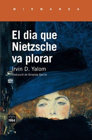 EL DIA QUE NIETZSCHE VA PLORAR | 9788416987214 | YALOM, IRVIN D. | Llibreria La Font de Mimir - Llibreria online Barcelona - Comprar llibres català i castellà