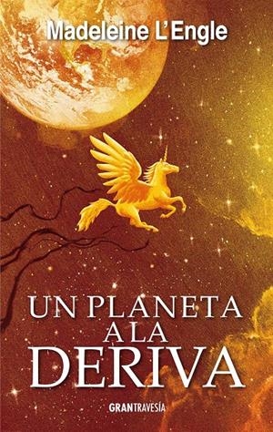UN PLANETA A LA DERIVA (EL QUINTETO 3) | 9788494658792 | L'ENGLE, MADELEINE | Llibreria La Font de Mimir - Llibreria online Barcelona - Comprar llibres català i castellà
