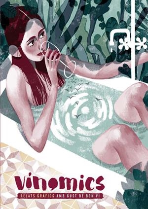 VINOMICS. RELATS GRÀFICS AMB GUST DE BON VI | 9788467930443 | VV.AA. | Llibreria La Font de Mimir - Llibreria online Barcelona - Comprar llibres català i castellà