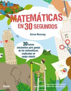 30 SEGUNDOS. MATEMÁTICAS EN 30 SEGUNDOS | 9788417254131 | ROONEY, ANNE/FEBRIANA, PUTRI | Llibreria La Font de Mimir - Llibreria online Barcelona - Comprar llibres català i castellà