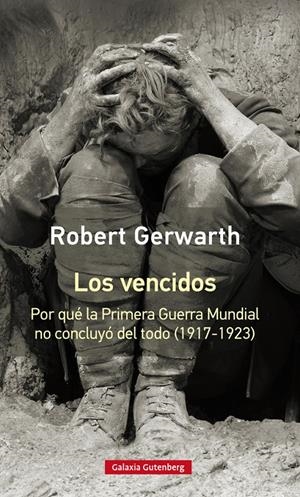 LOS VENCIDOS- RÚSTICA | 9788417355180 | GERWARTH, ROBERT | Llibreria La Font de Mimir - Llibreria online Barcelona - Comprar llibres català i castellà