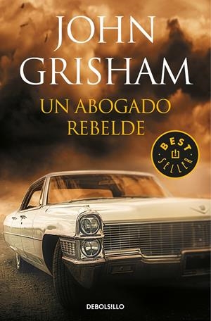 UN ABOGADO REBELDE | 9788466343107 | JOHN GRISHAM | Llibreria La Font de Mimir - Llibreria online Barcelona - Comprar llibres català i castellà