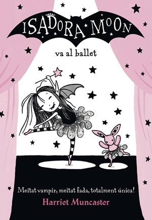 LA ISADORA MOON VA AL BALLET (LA ISADORA MOON) | 9788420487441 | HARRIET MUNCASTER | Llibreria La Font de Mimir - Llibreria online Barcelona - Comprar llibres català i castellà