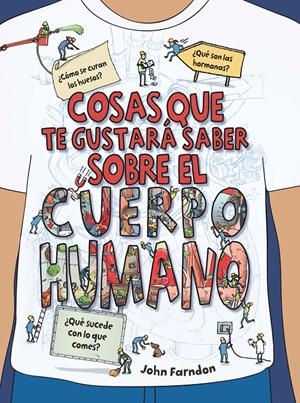 COSAS QUE TE GUSTARÁ SABER SOBRE EL CUERPO HUMANO | 9788468334226 | FARNDON, JOHN | Llibreria La Font de Mimir - Llibreria online Barcelona - Comprar llibres català i castellà