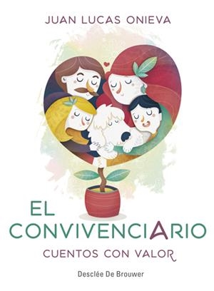 EL CONVIVENCIARIO. CUENTOS CON VALOR | 9788433029614 | ONIEVA LÓPEZ, JUAN LUCAS | Llibreria La Font de Mimir - Llibreria online Barcelona - Comprar llibres català i castellà