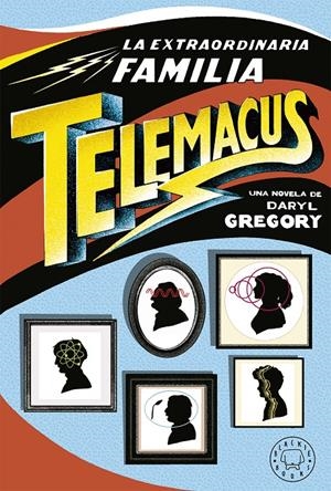 LA EXTRAORDINARIA FAMILIA TELEMACUS | 9788417059521 | GREGORY, DARYL | Llibreria La Font de Mimir - Llibreria online Barcelona - Comprar llibres català i castellà