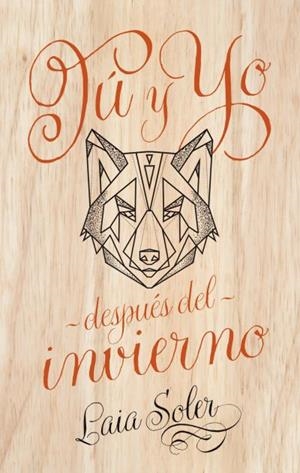 TÚ Y YO DESPUÉS DEL INVIERNO | 9788496886742 | SOLER, LAIA | Llibreria La Font de Mimir - Llibreria online Barcelona - Comprar llibres català i castellà