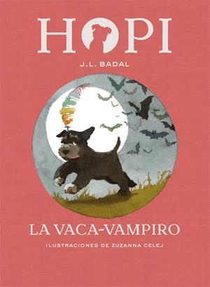 HOPI 9. LA VACA-VAMPIRO | 9788424662530 | BADAL, JOSEP LLUÍS | Llibreria La Font de Mimir - Llibreria online Barcelona - Comprar llibres català i castellà