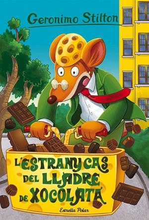 L'ESTRANY CAS DEL LLADRE DE XOCOLATA | 9788491374480 | STILTON, GERONIMO | Llibreria La Font de Mimir - Llibreria online Barcelona - Comprar llibres català i castellà