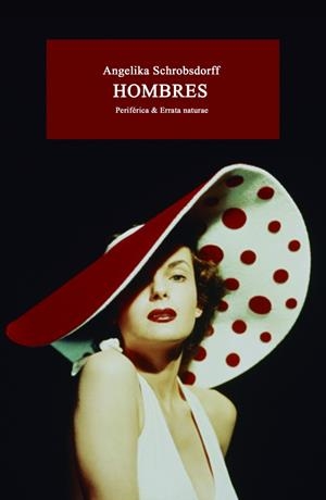 HOMBRES | 9788416544646 | ANGELIKA SCHROBSDORFF | Llibreria La Font de Mimir - Llibreria online Barcelona - Comprar llibres català i castellà